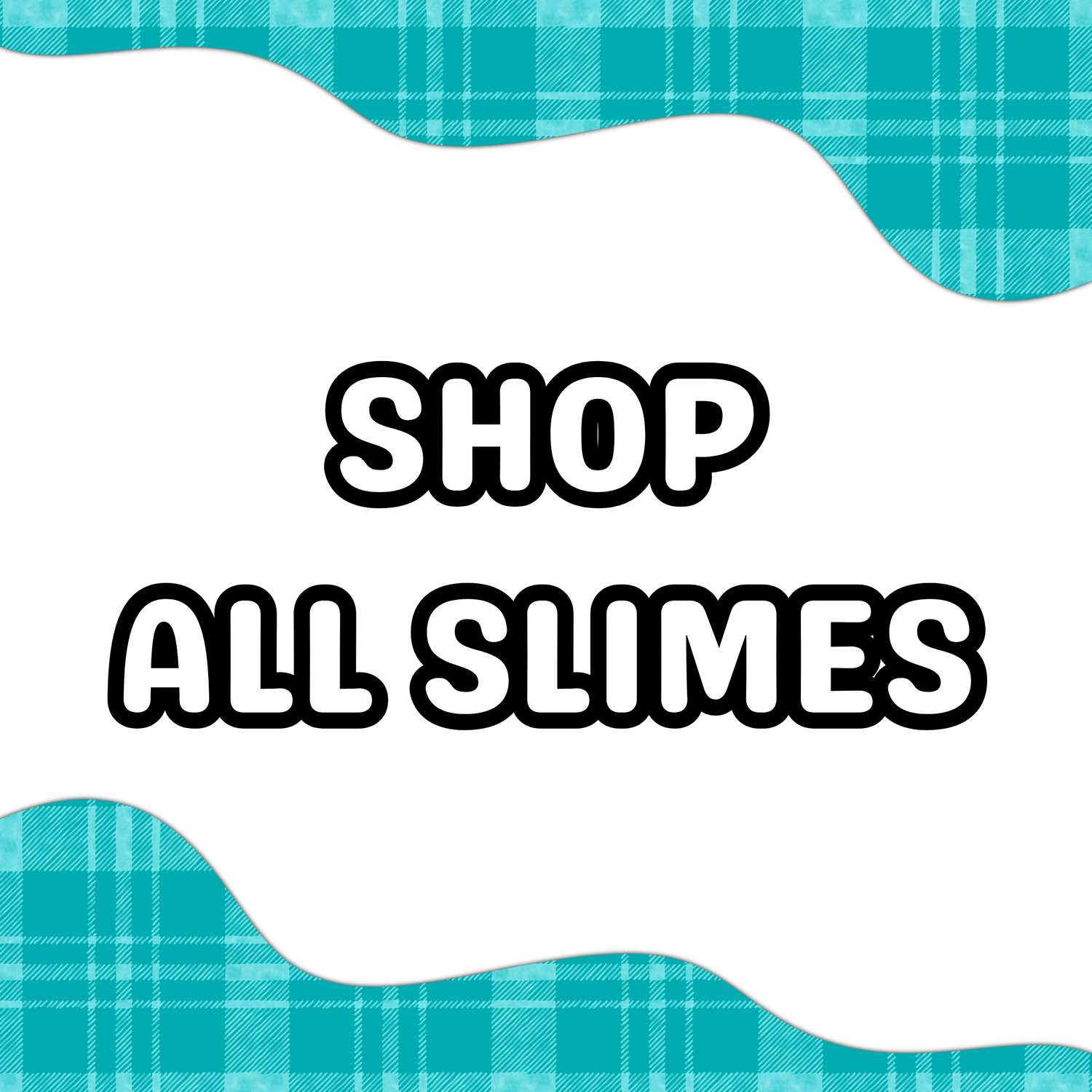 SHOP ALL SLIMES