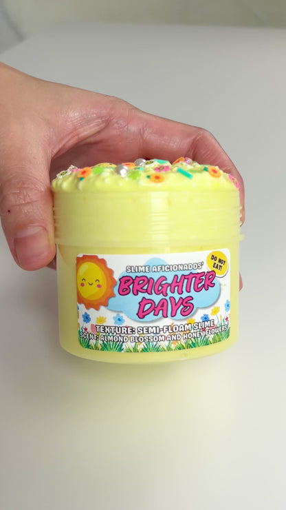 BRIGHTER DAYS SLIME